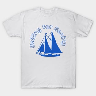 Sailing for Sanity T-Shirt